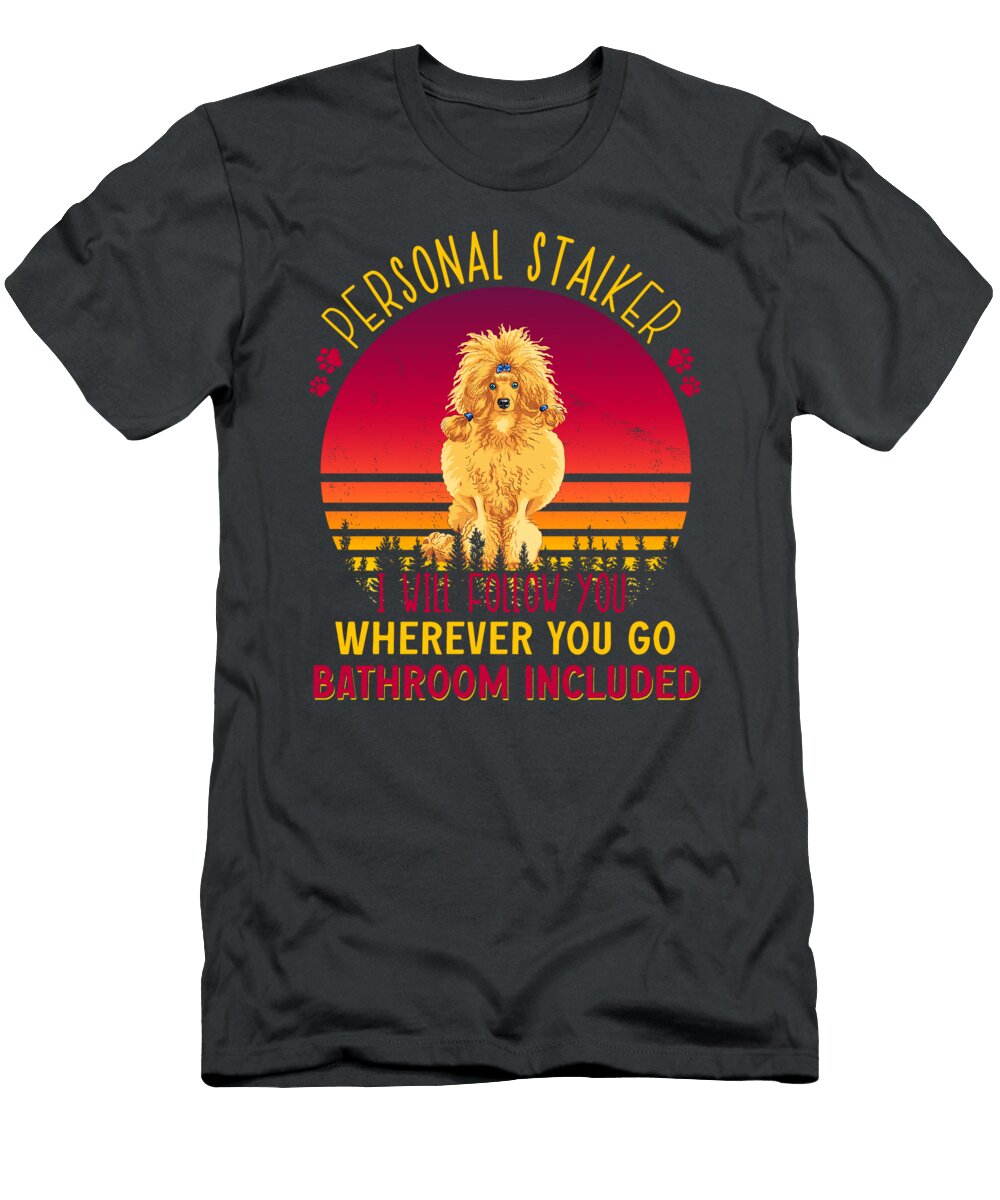 Poodle Go Bathroom Job T-Shirt