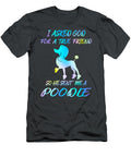 Poodle God Sent Job T-Shirt
