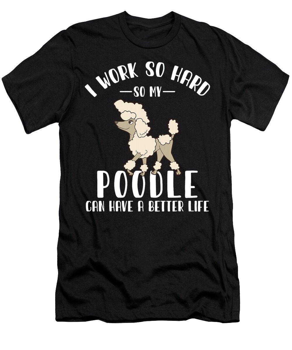 Poodle Intelligent Elegant Show Dog for Studi Alex T-Shirt
