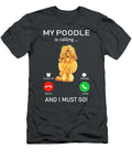 Poodle Is Calling Job T-Shirt