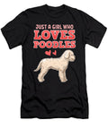 Poodle Just a Girl Who Loves Poodles Alessandra Roth T-Shirt