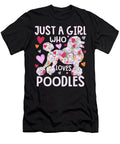 Poodle Just a Girl Who Loves Poodles Dog Flower Natalie Lidford T-Shirt