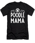 Poodle Mama Cute Dog Lover Mom Mothers Day Studi Alex T-Shirt