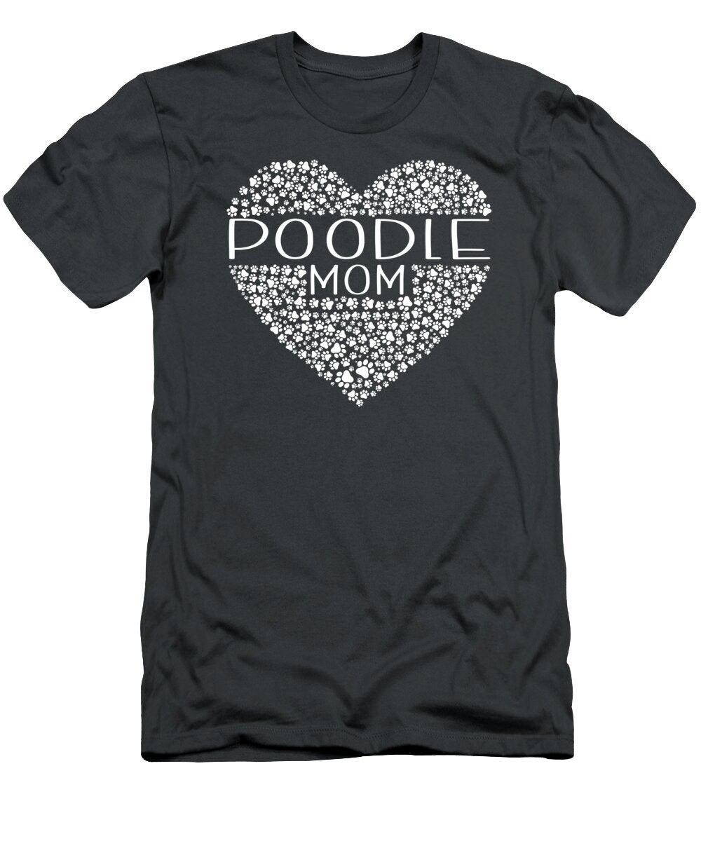 Poodle Mom Heart Job T-Shirt