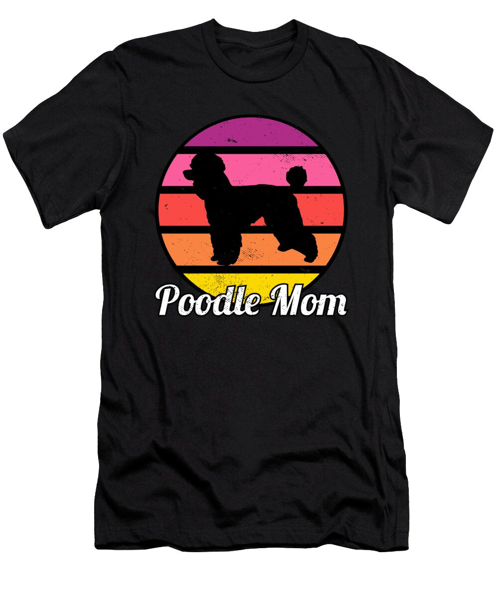 Poodle Mom I Retro Poodle Mom Maximus Designs T-Shirt