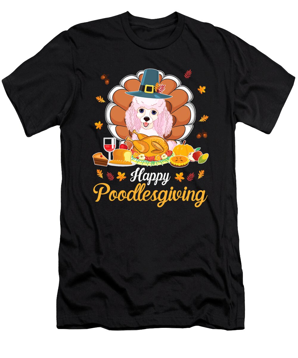Poodle Pilgrim Turkey Dish Wine Happy Thanksgiving Dhbubble T-Shirt