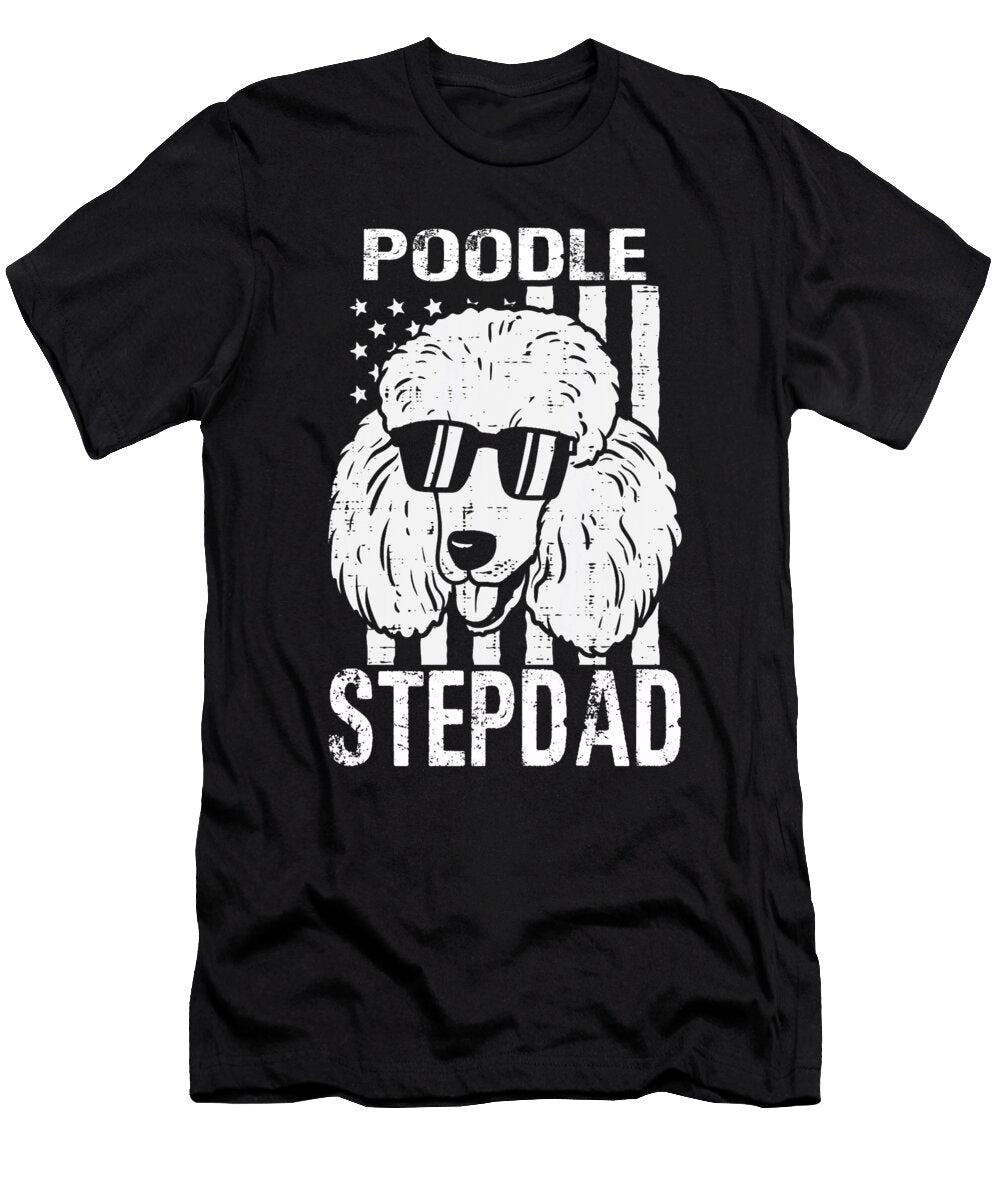 Poodle Stepdad USA Flag Patriotic Dhbubble T-Shirt