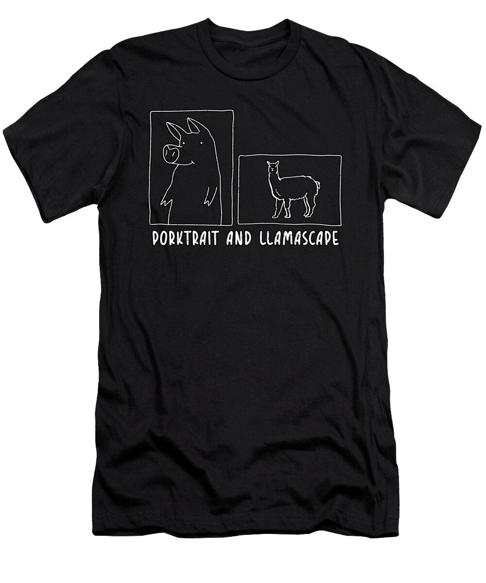 Porktrait and Llamascape Llama Quote Tenshirt T-Shirt
