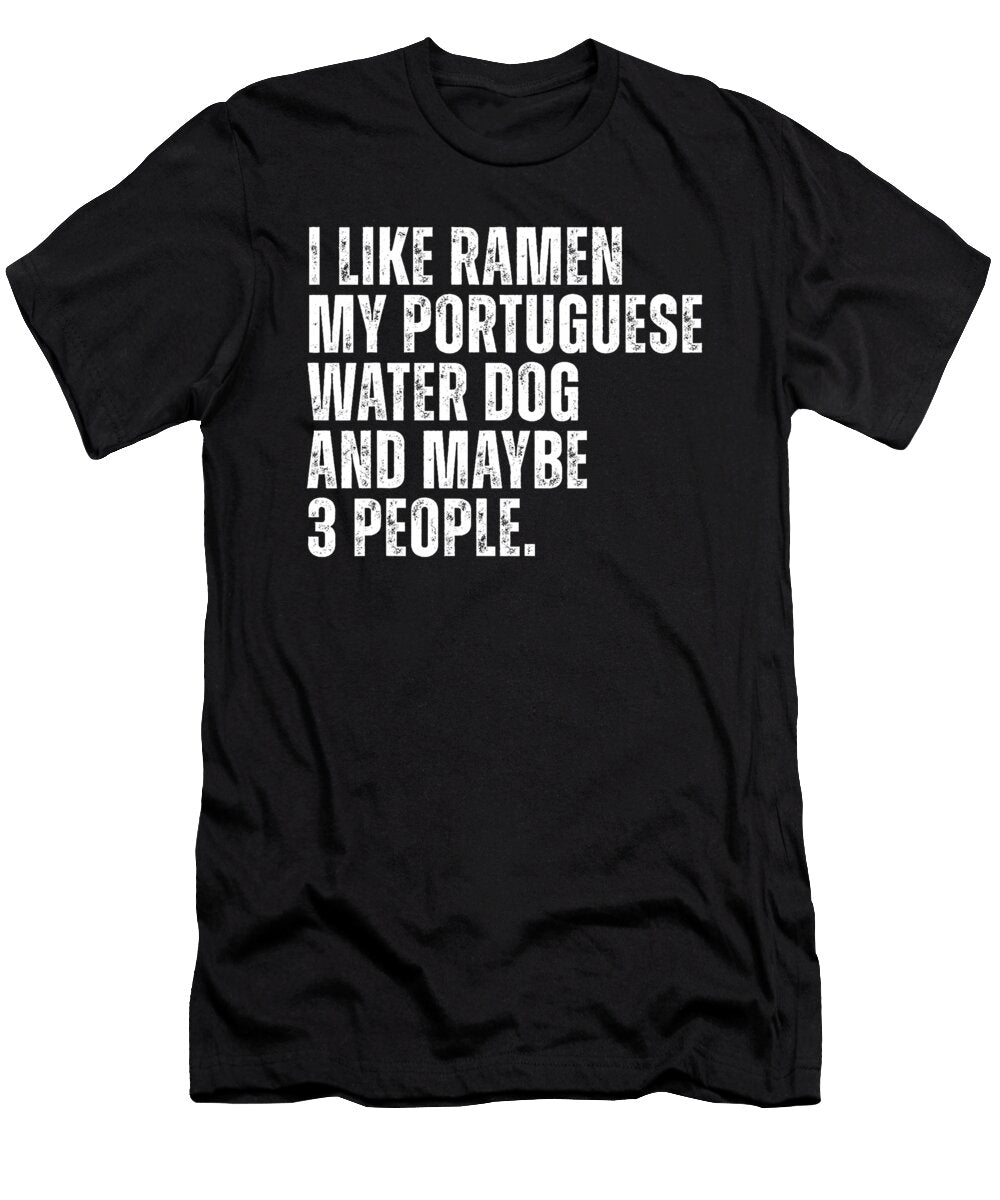 Portuguese Water Dog Owner Ramen Noodles Lover Zyneu Gangd T-Shirt