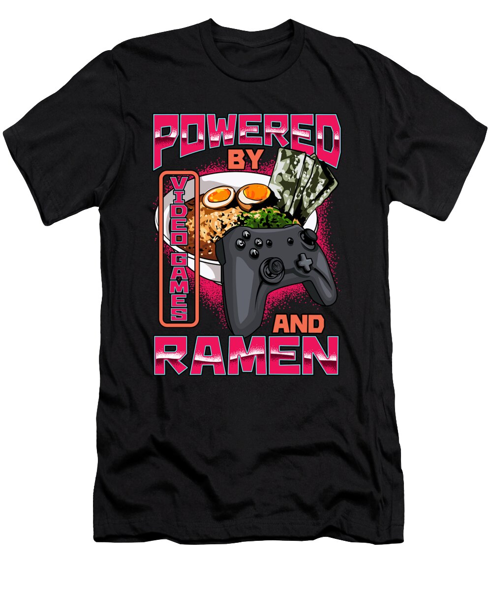 Powered By Video Games and Ramen Funny Anime the Perfect Presents T-Shirt