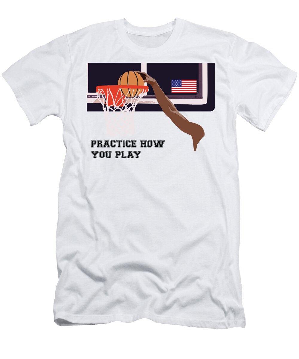 Practice How You Play Basketball 3 College Mascot Designs T-Shirt