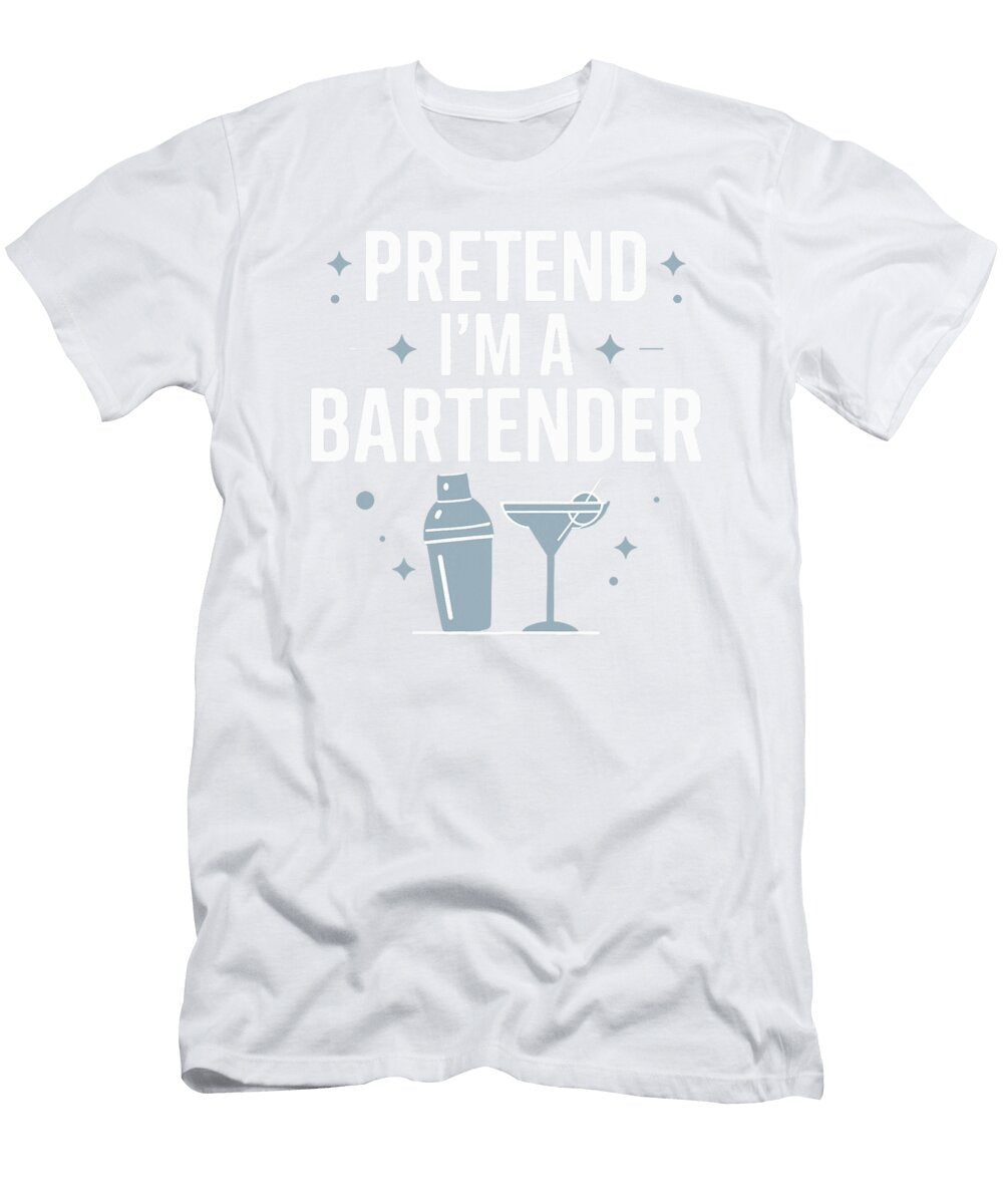Pretend Im a Bartender Halloween Costume Studi Alex T-Shirt