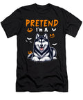 Pretend Im a Husky Halloween Costume Owner Studi Alex T-Shirt