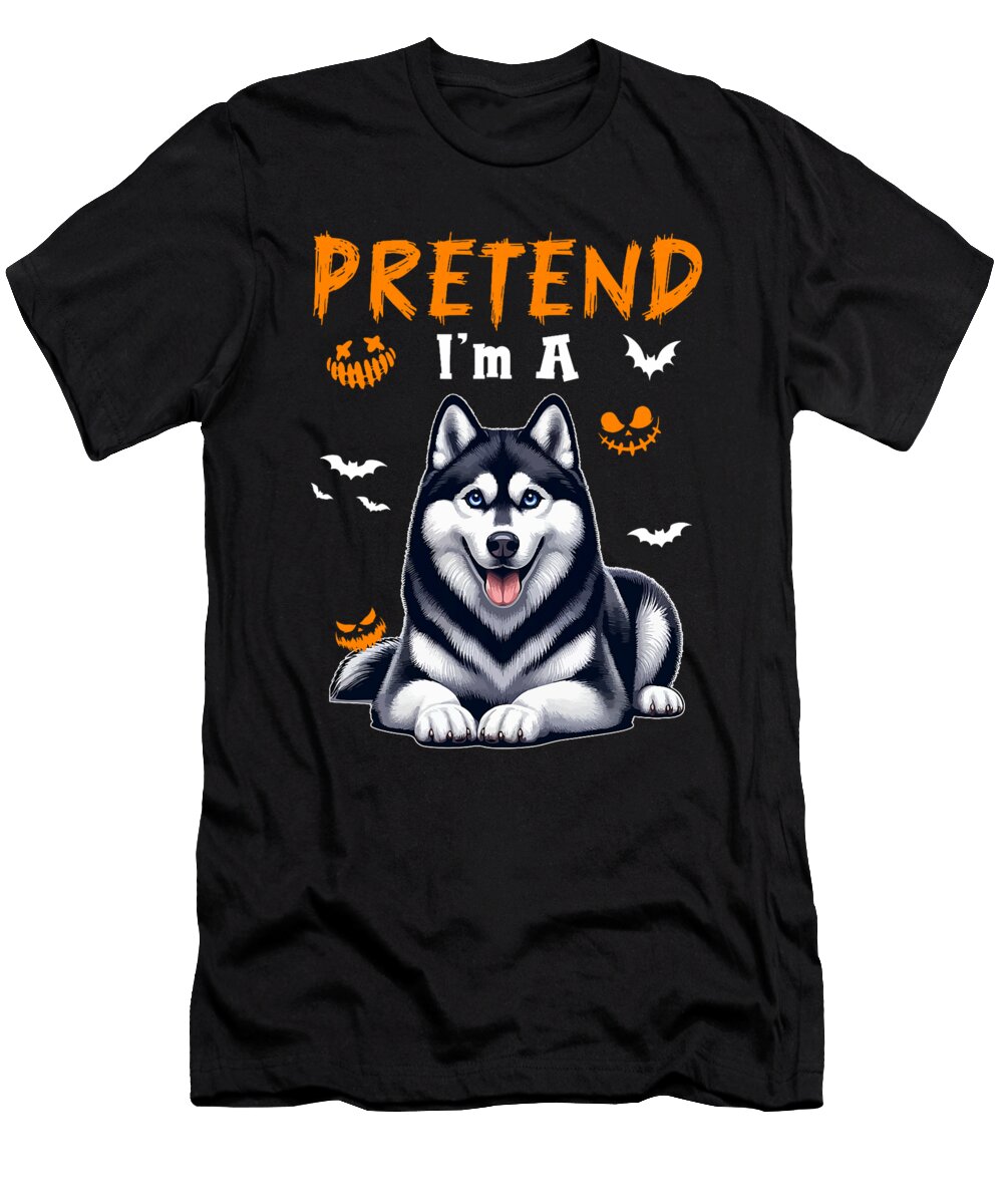 Pretend Im a Husky Halloween Costume Owner Studi Alex T-Shirt