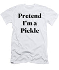 Pretend Im a Pickle Jane Keeper T-Shirt
