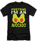 Pretend Im an Avocado Raphaelartdesign T-Shirt