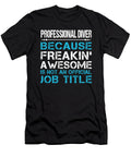 Professional Diver Freaking Awesome Job Gift Item Shi Hu Kang T-Shirt