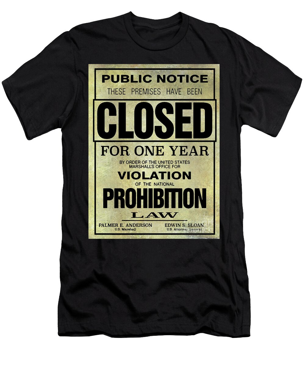 Prohibition Closed Sign Jon Neidert T-Shirt