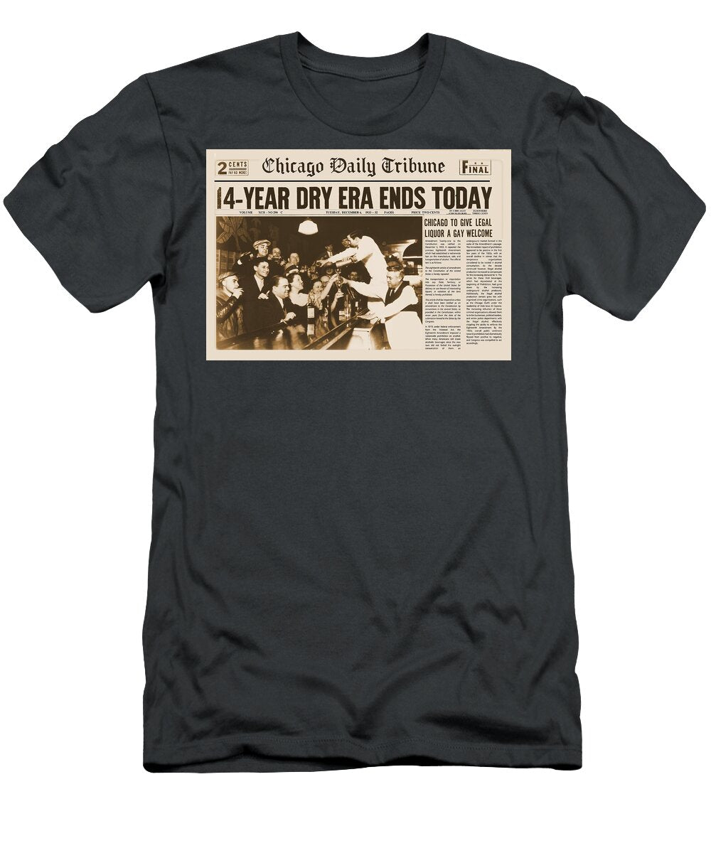 Prohibition End 14 Years Dry Chicago Tribune Peter Nowell T-Shirt