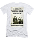 Prohibition Is Dead Jon Neidert T-Shirt
