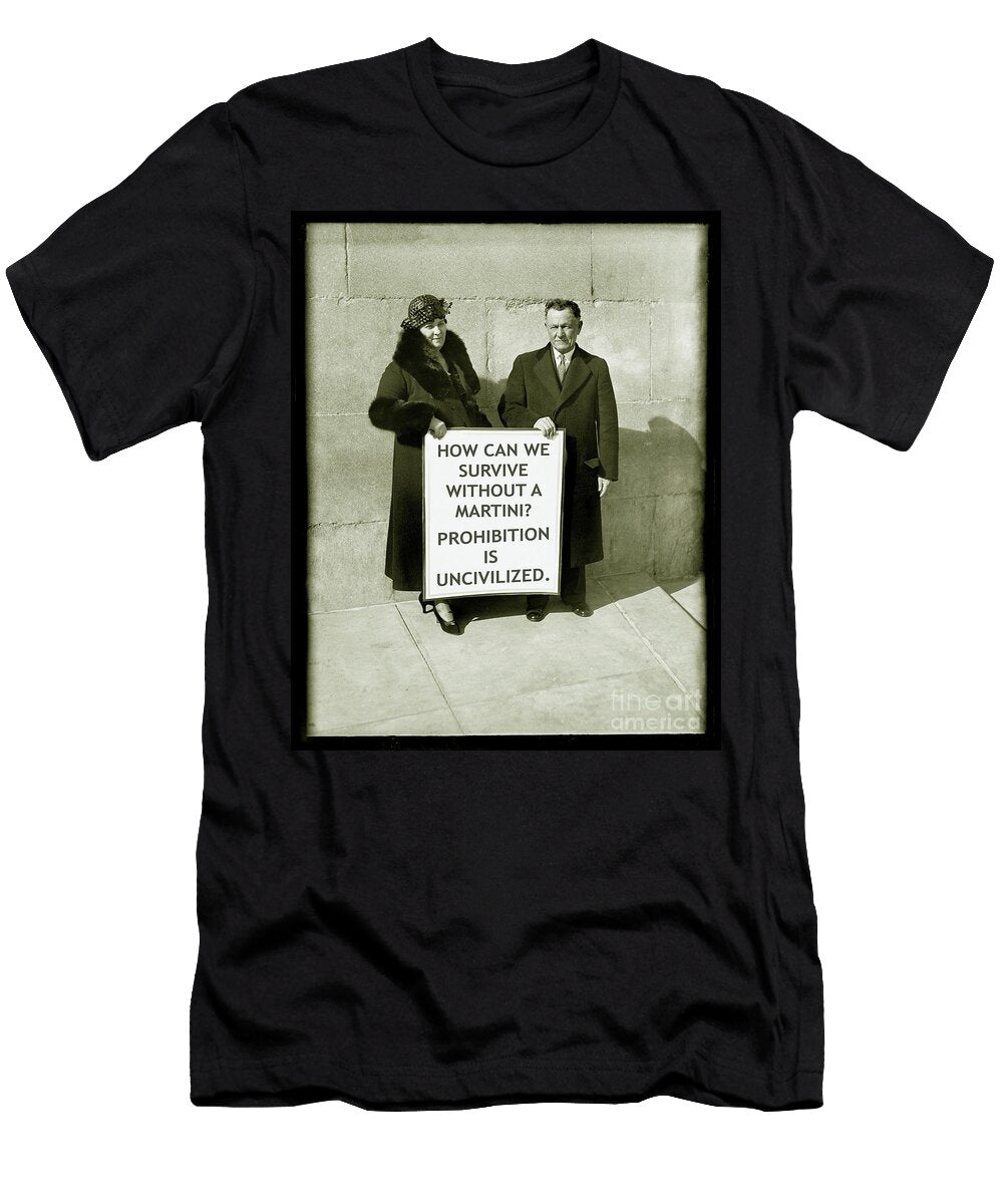 Prohibition Is Uncivilized Jon Neidert T-Shirt