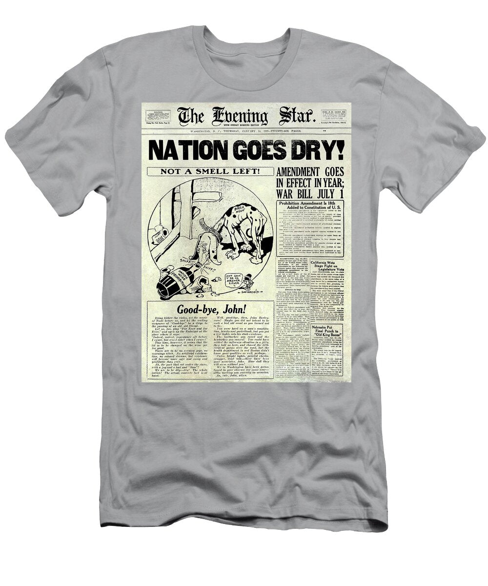 Prohibition Nation Goes Dry Jon Neidert T-Shirt