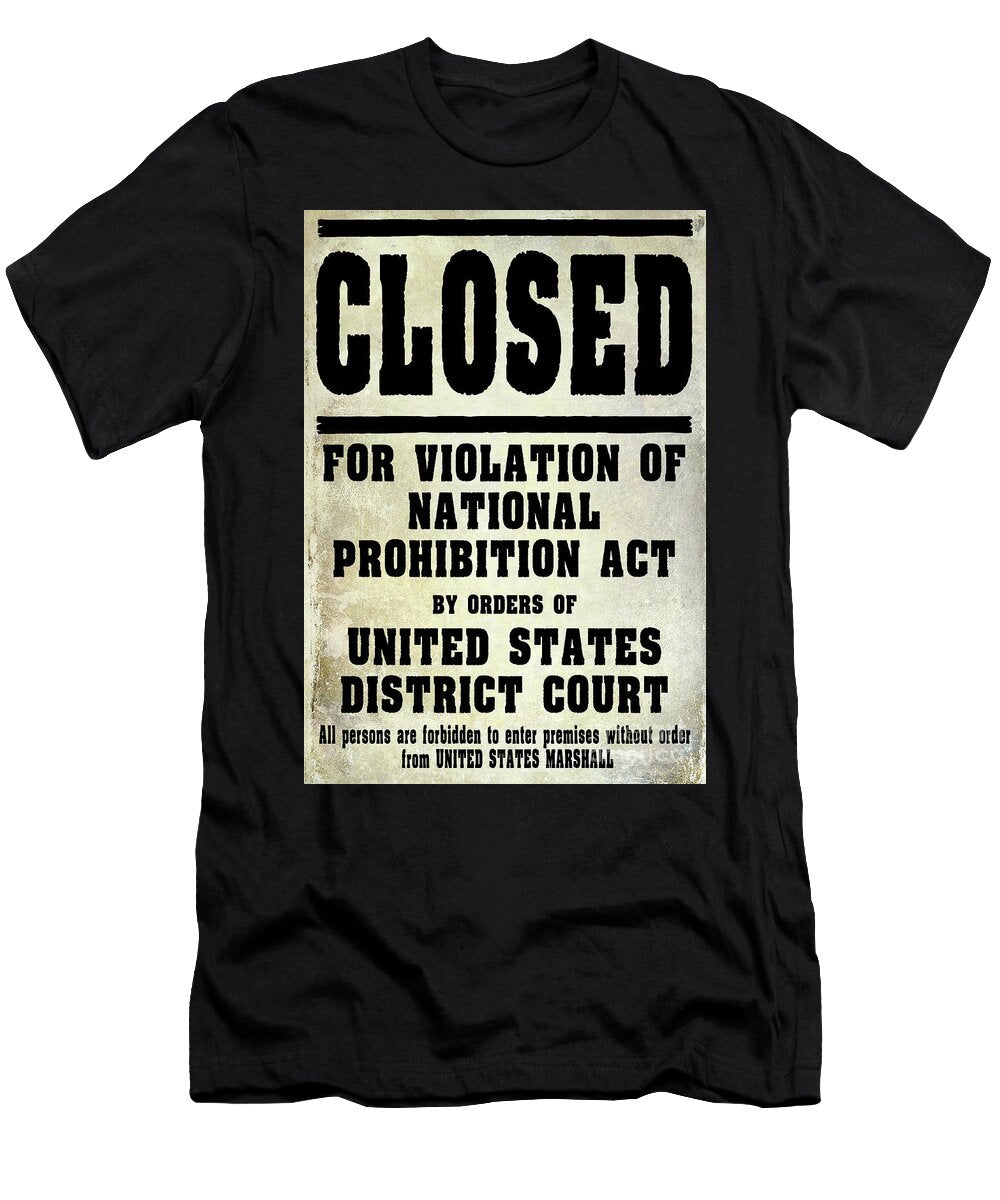 Prohibition Violation Posting Jon Neidert T-Shirt