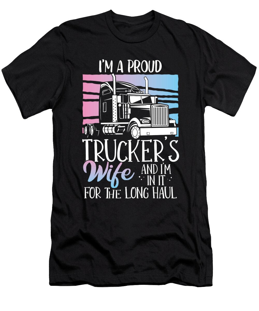 Proud Trackers Wife Trucker Truck Driver Raphaelartdesign T-Shirt
