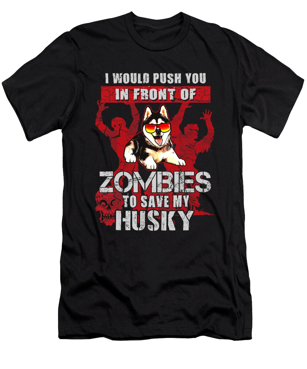 Push You to Zombies to Save My Black and White Zyneu Gangd T-Shirt