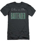 Raise Your Glass Dibs on the Bartender for Men and Women Bartender T-Shirt