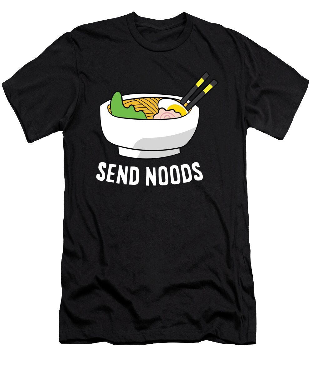 Ramen Noodles Love Ramen Send Noods Ramen Lover Gift Eq Designs T-Shirt