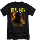 Real Men Fire Fight Firefighting Fireman Firefighter Maximus Designs T-Shirt