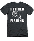 Reeling in Retirement Retired Fishing Yesterday Today and Tomorrow Fishingretiredtee T-Shirt