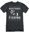 Reels Whiskey Just Another Whiskey Drinker with a Fishing Problem Awesome Store T-Shirt