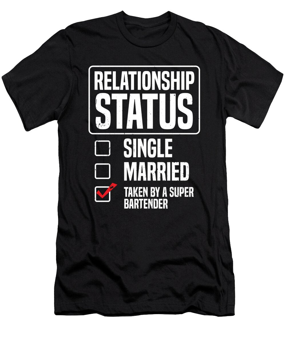 Relationship Status Taken By a Super Bartender Valentine Day Haselshirt T-Shirt