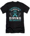 Remember When Sex Was Safe and Diving Was Dangerous Jacob Zelazny T-Shirt