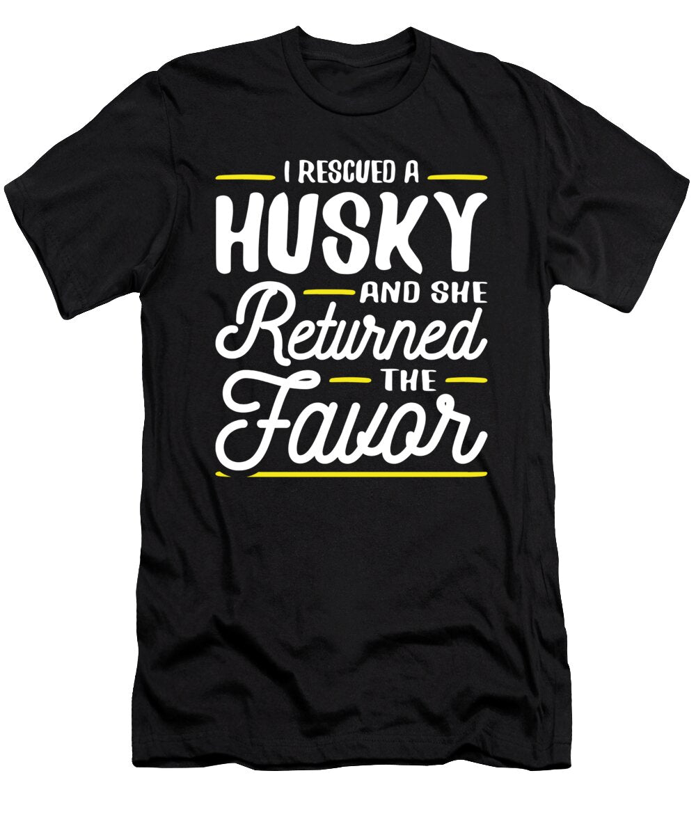 Rescued a Husky She Returned the Favor Jacob Zelazny T-Shirt
