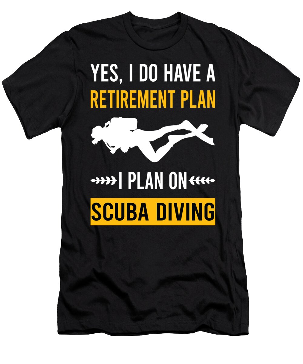 Retirement Plan Scuba Diving Diver Petrona Romero T-Shirt