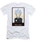 Rick Is Dead Dedy Three T-Shirt