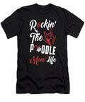 Rockin the Poodle Mom Life Pet Paw Eboni Dabila T-Shirt