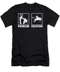 Rodeo Cowboys Statement Problem Solution Toms Store T-Shirt