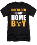 Roentgen Is My Homeboy Health Technician Behavioral Health Alessandra Roth T-Shirt