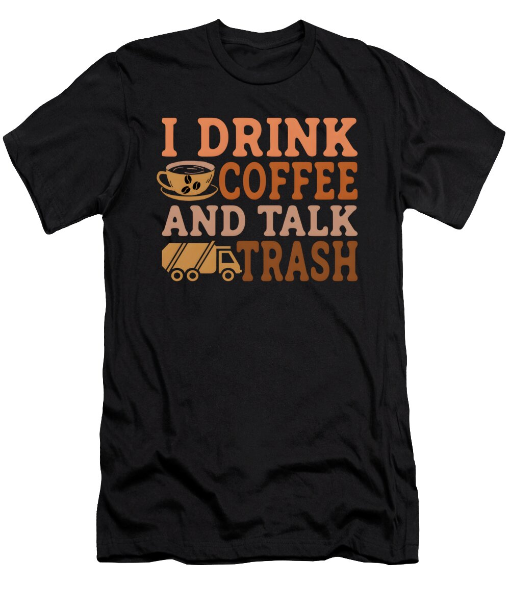 Sanitation Worker and Coffee Lover Funny Novelty Orgence Matungwa T-Shirt