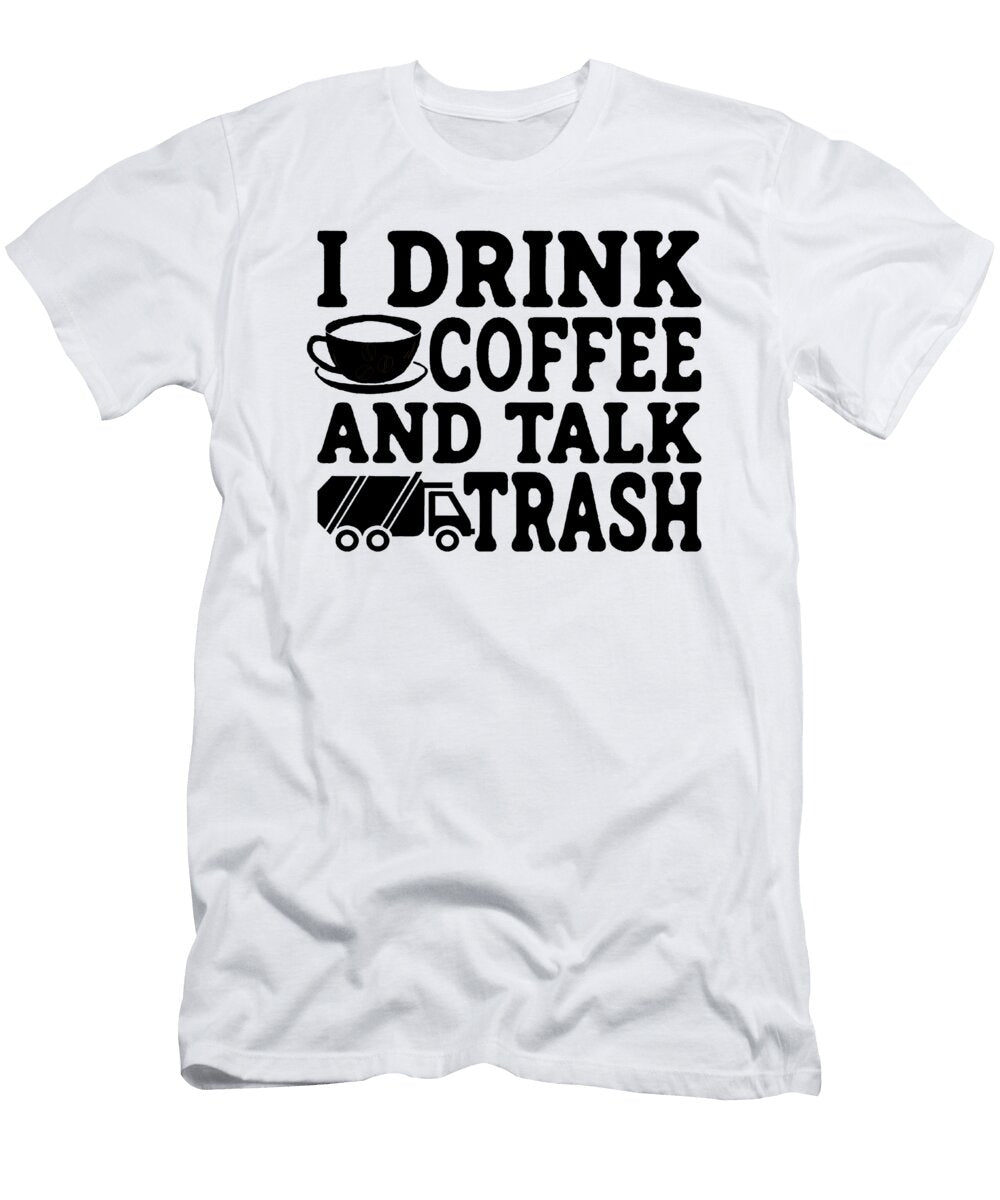 Sanitation Worker Novelty Gifts Coffee and Recycling Orgence Matungwa T-Shirt