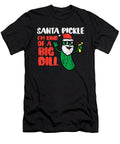 Santa Pickle Kind of Big Dill Funny Christmas July Men Women Dhbubble T-Shirt