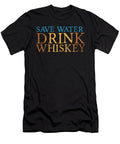 Save Water Drink Whiskey Whisky Alcohol Mooon T-Shirt