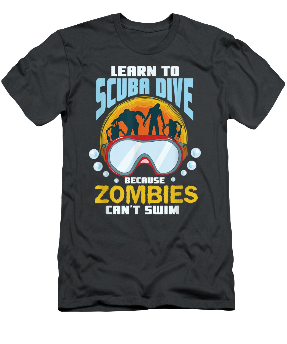 Scuba Dive Zombies Cant Swim Scuba Diver Mclean Aroosh T-Shirt