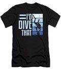 Scuba Diver Id Dive That Scuba Diving Colorfulsnow T-Shirt