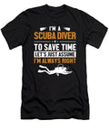 Scuba Diver Lets Assume Im Right Sport Diving Scuba Diver Graphics Lab T-Shirt