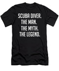 Scuba Diver the Man the Myth the Legend Funny Secret Santa Cal Nyto T-Shirt